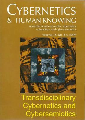 Transdisciplinary Cybernetics and Cybersemiotics - Cybernetics & Human Knowing (Paperback)