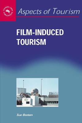 Film-Induced Tourism - Aspects of Tourism (Paperback)