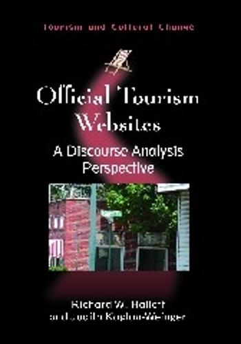 Official Tourism Websites: A Discourse Analysis Perspective - Tourism and Cultural Change (Hardback)