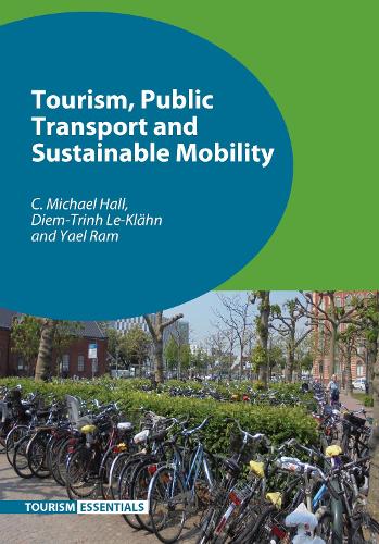 Tourism, Public Transport and Sustainable Mobility - Tourism Essentials (Paperback)