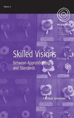 Skilled Visions: Between Apprenticeship and Standards - EASA Series 6 (Hardback)