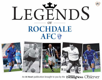 Legends of Rochdale AFC (Paperback)
