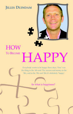 How to Become Happy (Paperback)