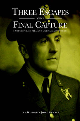 Three Escapes and a Final Capture (Paperback)