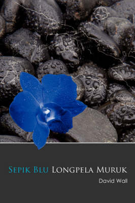 Sepik Blu Longpela Muruk (Paperback)