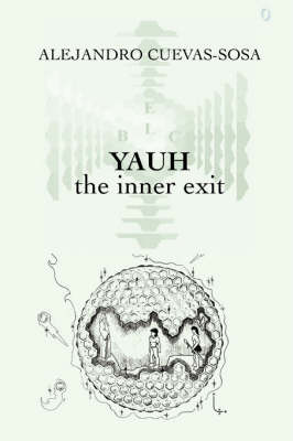Yauh - the Inner Exit (Paperback)