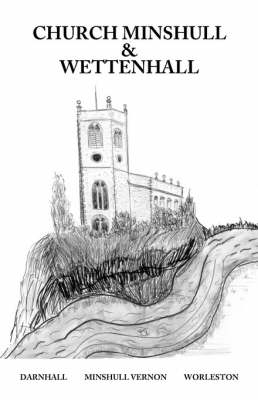 Church Minshull and Wettenhall (Hardback)