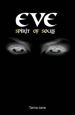 Eve: Spirit of Souls (Paperback)