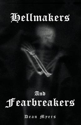 Hellmakers and Fearbreakers (Paperback)