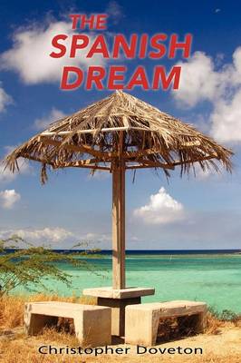 The Spanish Dream (Paperback)