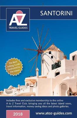 A to Z Guide to Santorini 2018: Including Free Travel Club Membership (Paperback)