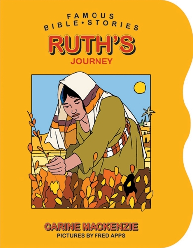 Famous Bible Stories Ruth's Journey - Board Books Famous Bible Stories (Board book)
