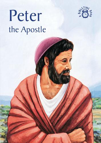 Peter: The Apostle - Bible Time (Paperback)