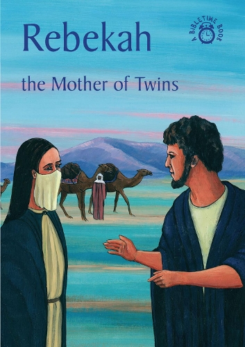 Rebekah: The Mother of Twins - Bible Time (Paperback)