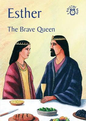 Esther: The Brave Queen - Bible Time (Paperback)