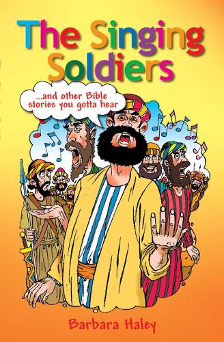 The Singing Soldiers: ...and other Bible Stories (Paperback)