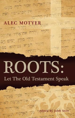 Roots: Let the Old Testament Speak (Paperback)