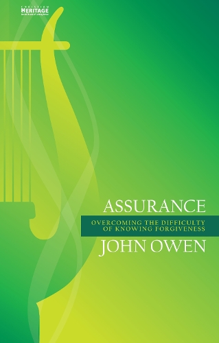Assurance: Overcoming the Difficulty of Knowing Forgiveness (Paperback)
