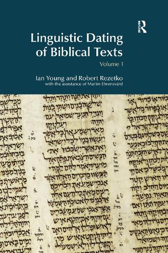 Linguistic Dating of Biblical Texts: An Introduction to Approaches and Problems - BibleWorld (Hardback)