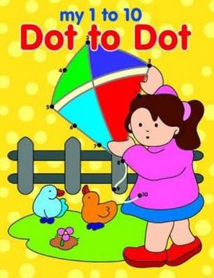 My 1 to 10 Dot to Dot (Paperback)