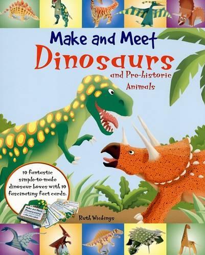 Dinosaurs and Pre-historic Animals - Make & Meet S. (Paperback)
