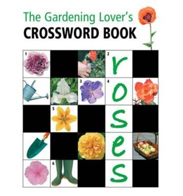 Gardening Lovers Crossword Book - Lovers Crosswords S. (Spiral bound)