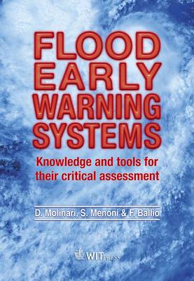 Flood Early Warning Systems: Knowledge and Tools for Their Critical Assessment (Hardback)