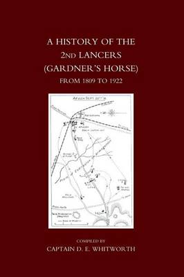 History of the 2nd Lancers (Gardner's Horse) from 1809-1922 (Paperback)