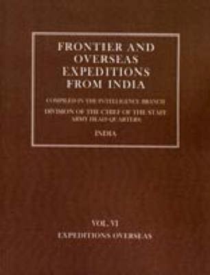 Frontier and Overseas Expeditions from India: Expeditions Overseas v. 6 (Hardback)