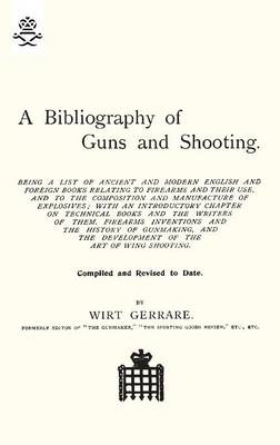 Bibliography of Guns and Shooting (Paperback)