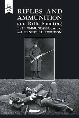 Rifles and Ammunition, and Rifle Shooting (Paperback)