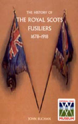 History of the Royal Scots Fusiliers, 1678-1918 (Paperback)