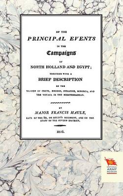 Memoirs of the Principal Events in the Campaigns of North Holland and Egypt (1799-1804) (Paperback)