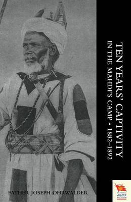Ten Years' Captivity in the Mahdi's Camp 1882-1892 (Paperback)