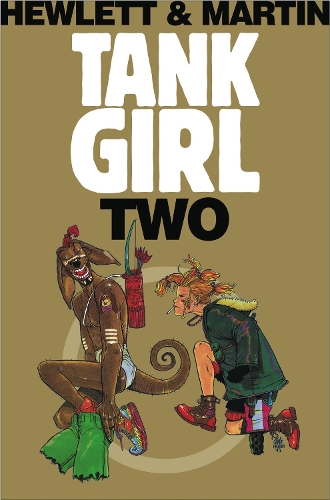 Hole of Tank Girl by Alan Martin, Jamie Hewlett | Waterstones