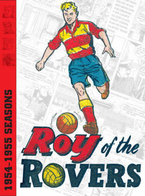 Roy of the Rovers Archives: v. 1 (Hardback)