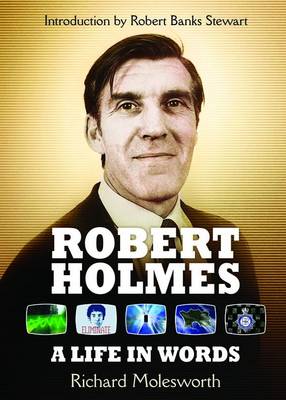 Robert Holmes: a Life in Words (Paperback)
