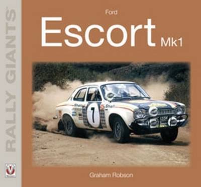Ford Escort Mk1 - Rally Giants (Paperback)