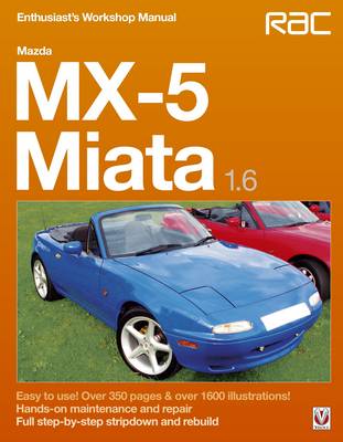 Mazda MX-5 Miata 1.6 Enthusiast's Workshop Manual - Enthusiast's Workshop Manual series (Paperback)