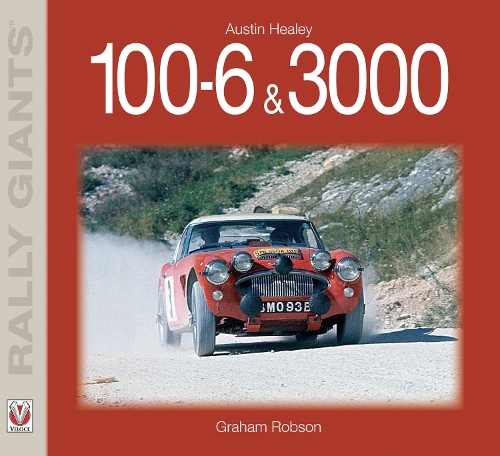 Big Healey - 100-six and 3000 - Rally Giants (Paperback)