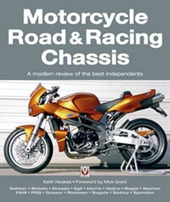 Motorcycle Road And Racing Chassis Designs By Keith Noakes Waterstones