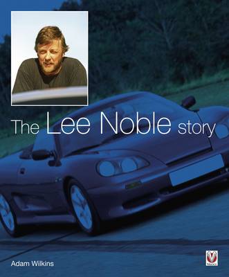 The Lee Noble Story (Hardback)