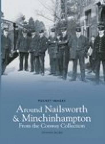 Around Nailsworth & Minchinhampton (Paperback)
