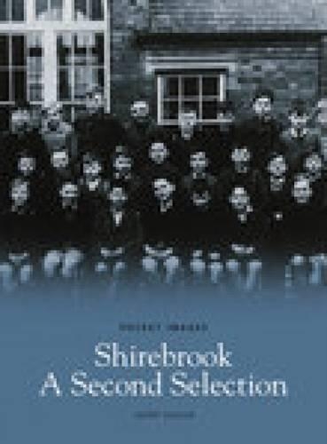 Shirebrook: A Second Selection (Paperback)