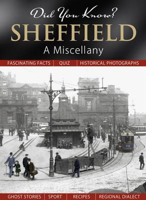 Did You Know? Sheffield: A Miscellany (Hardback)