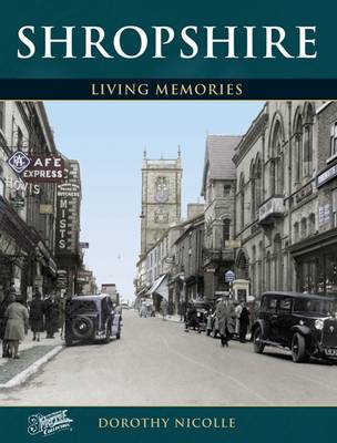 Shropshire: Living Memories - Living Memories (Paperback)