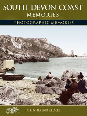 South Devon Coast: Photographic Memories - Photographic Memories (Paperback)