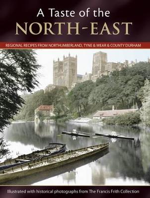 A Taste Of The North-east (Paperback)