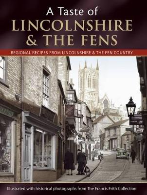 A Taste Of Lincolnshire And The Fens (Paperback)