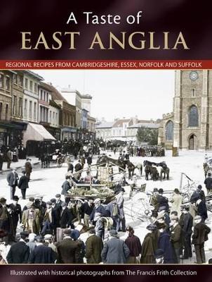 A Taste Of East Anglia (Paperback)